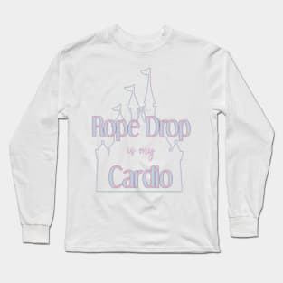 Rope Drop is my Cardio Long Sleeve T-Shirt